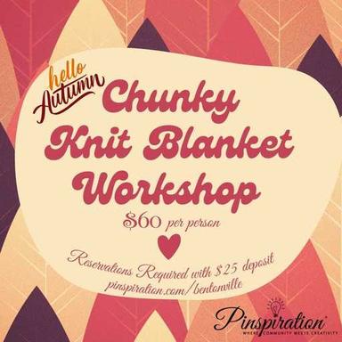 Chunky Knit Blanket Workshop