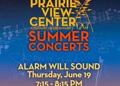 Prairie View Center Summer Concert - Alarm Will Sound