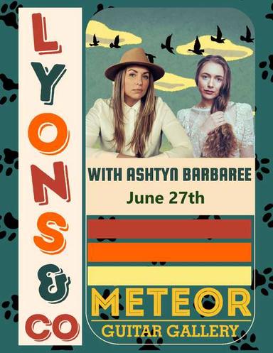 Lyons and Co with Special Guest Ashtyn Barberee